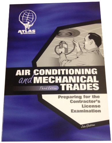 Air Conditioning & Mechanical Trades: Preparing for the Contractor's License Examination (9781933345338) by John Gladstone