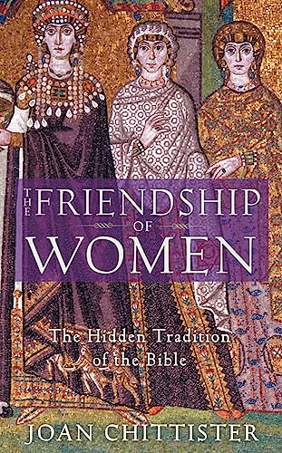 9781933346021: The Friendship of Women: The Hidden Tradition of the Bible