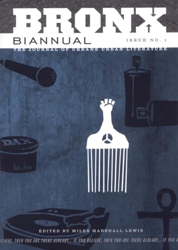 Stock image for Bronx Biannual Issue No. 1: The Journal of Urbane Literature (The Journal of Urbane Urban Literature, 1) for sale by Raritan River Books