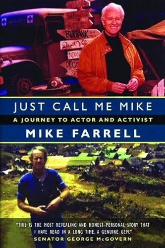 Beispielbild fr Just Call Me Mike: A Journey to Actor and Activist zum Verkauf von Karl Theis