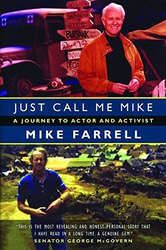 9781933354088: Just Call Me Mike: My Journey from Actor to Activist