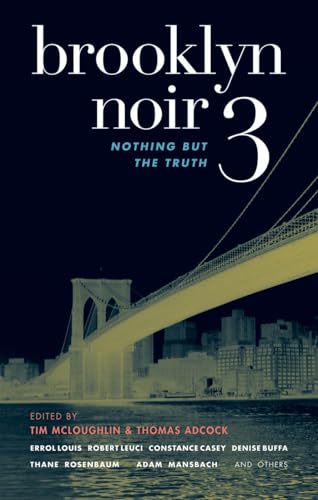 9781933354149: Brooklyn Noir #3: Nothing But the Truth (Akashic Noir Series)