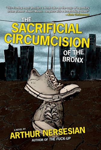 9781933354606: The Sacrificial Circumcision Of The Bronx: 0 (The Five Books of Moses, 2)
