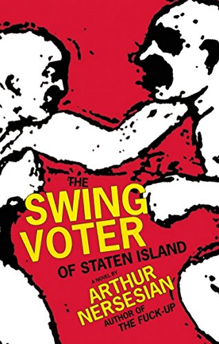 Beispielbild fr The Swing Voter of Staten Island (Akashic Urban Surreal) zum Verkauf von Wonder Book