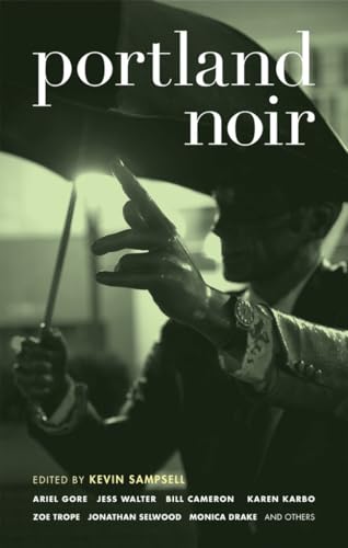 Stock image for Portland Noir (Akashic Noir) for sale by Books-FYI, Inc.