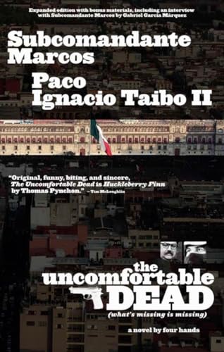 The Uncomfortable Dead (9781933354897) by Marcos, Subcomandante; Taibo II, Paco Ignacio