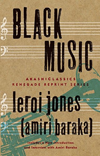 Beispielbild fr Black Music (AkashiClassics: Renegade Reprint Series) zum Verkauf von Indiana Book Company