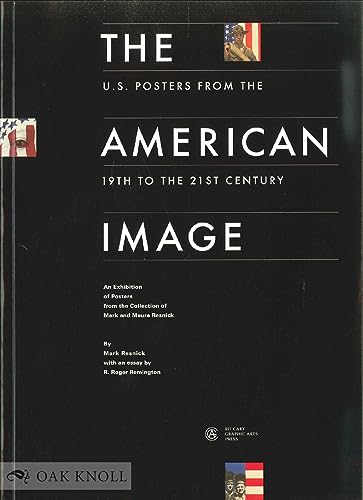 Beispielbild fr The American Image: U. S. Posters from the 19th to the 20th Century zum Verkauf von ThriftBooks-Atlanta