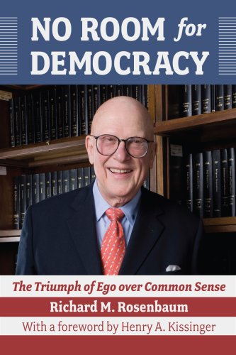 Imagen de archivo de No Room for Democracy : The Triumph of Ego over Common Sense a la venta por Better World Books