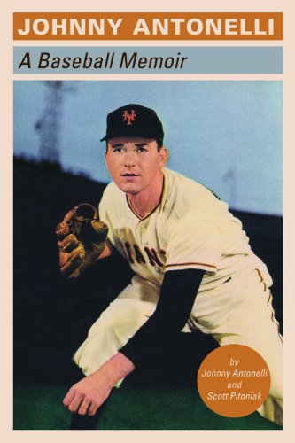 Stock image for Johnny Antonelli: A Baseball Memoir for sale by ThriftBooks-Atlanta