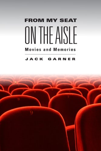 9781933360997: From My Seat on the Aisle: Movies and Memories