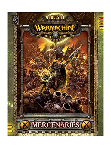 Stock image for Mercenaries Forces of Warmachine Soft Cover for sale by Copperfield's Used and Rare Books