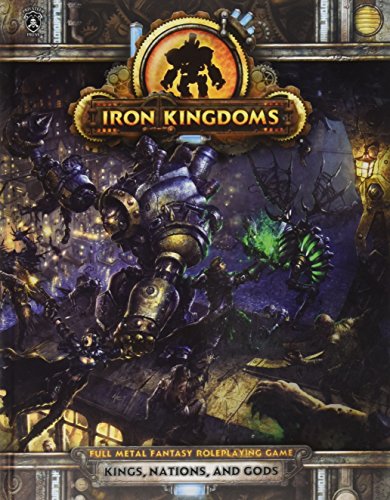 Stock image for Iron Kingdoms. Kings Nations & Gods for sale by Jackson Street Booksellers