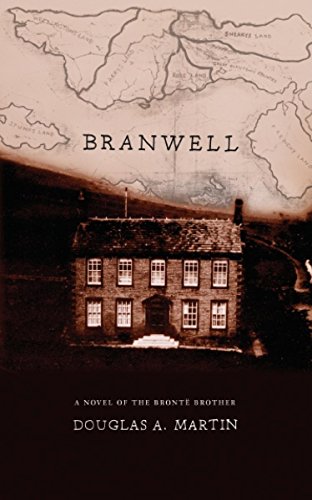 9781933368009: Branwell: A Novel of the Bront Brother