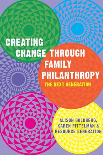 9781933368092: Creating Change Through Family Philanthropy: The Next Generation