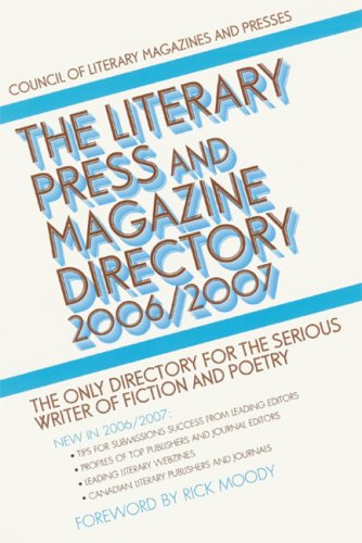 Stock image for The Literary Press and Magazine Directory, 2006-2007 : The Only Directory for the Serious Writer of Fiction and Poetry for sale by Better World Books Ltd
