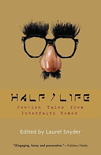 Imagen de archivo de Half/Life: Jew-ish Tales from Interfaith Homes a la venta por SecondSale