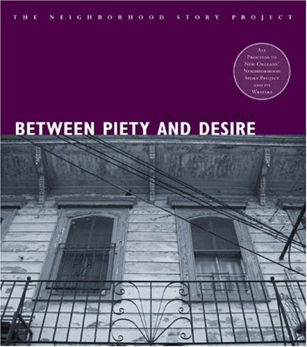 9781933368290: Between Piety and Desire (The Neighborhood Story Project)