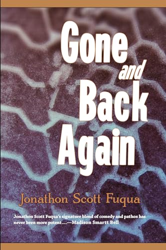 Gone and Back Again (9781933368771) by Jonathon Scott Fuqua