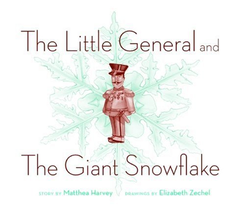 9781933368832: The Little General and the Giant Snowflake