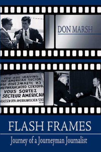 Flash Frames: Journey of a Journeyman Journalist