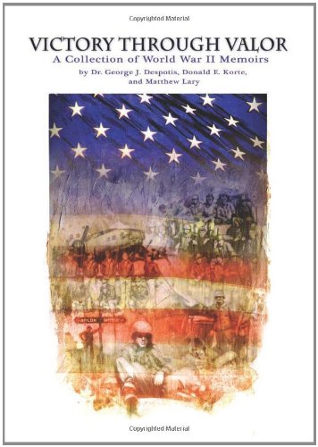 Beispielbild fr Victory Through Valor: A Collection of World War II Memoirs zum Verkauf von HPB-Red