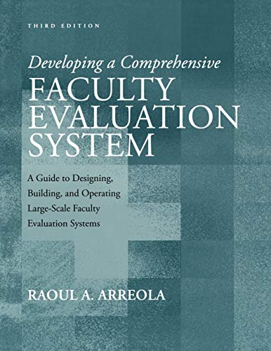 Stock image for Developing a Comprehensive Faculty Evaluation System : A Guide to Designing, Building, and Operating Large-Scale Faculty Evaluation Systems for sale by Better World Books