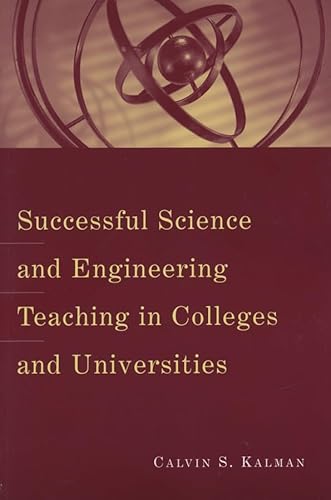 Stock image for Successful Science and Engineering Teaching in Colleges and Universities for sale by ThriftBooks-Dallas