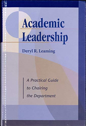 Imagen de archivo de Academic Leadership: A Practical Guide to Chairing the Department a la venta por HPB Inc.