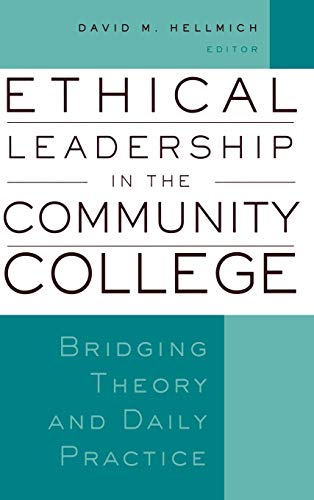 Stock image for Ethical Leadership in the Community College for sale by Blackwell's