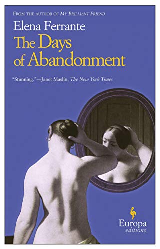 Beispielbild für The Days of Abandonment: A Novel zum Verkauf von BooksRun