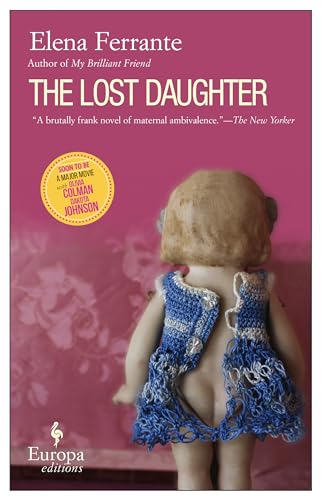 9781933372426: The lost daughter: Elena Ferrante