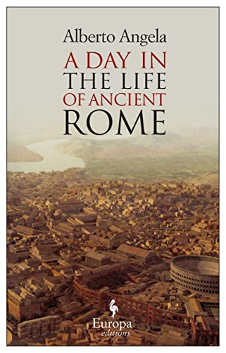 Beispielbild fr A Day in the Life of Ancient Rome zum Verkauf von Better World Books