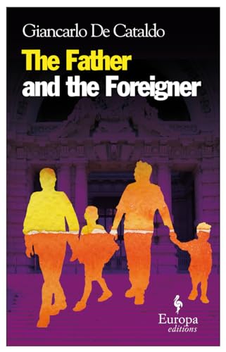 Beispielbild fr Father and the Foreigner, The (Europa Editions) (A FIRST PRINTING) zum Verkauf von S.Carter