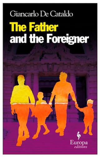 9781933372723: The Father and the Foreigner