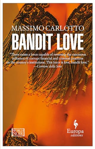 9781933372808: Bandit Love (World Noir)