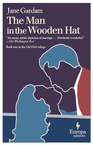 9781933372891: The Man in the Wooden Hat (Old Filth Trilogy)