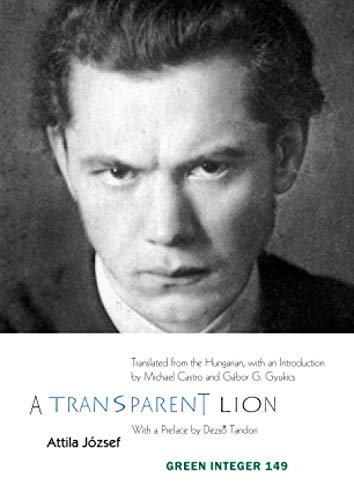 Beispielbild fr A Transparent Lion: Selected Poems (Green Integer) zum Verkauf von SecondSale