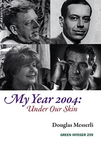 9781933382807: My Year 2004 : Under Our Skin: 259 (Green Integer)