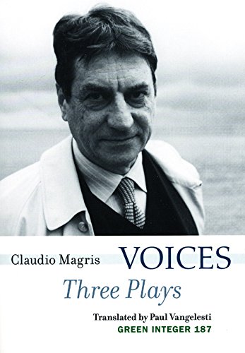 Voices: Three Plays (Green Integer) (9781933382814) by Magris, Claudio