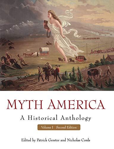 Beispielbild fr Myth America Vol. 1 : A Historical Anthology, Volume 1 zum Verkauf von Better World Books