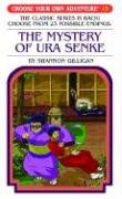 Stock image for The Mystery of Ura Senke (Choose Your Own Adventure #13) for sale by HPB-Emerald