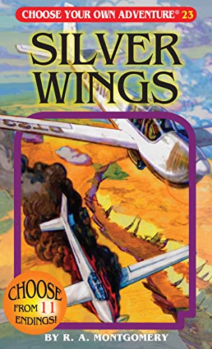 Stock image for Silver Wings (Choose Your Own Adventure: Book 23) for sale by Strand Book Store, ABAA