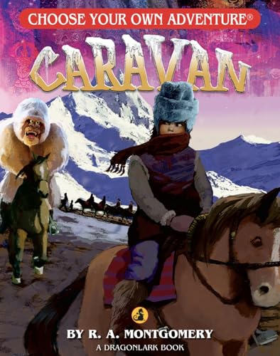 9781933390543: Caravan (Choose Your Own Adventure. Dragonlarks)
