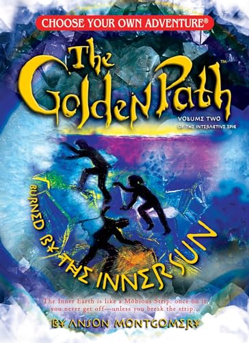 Stock image for The Golden Path: Burned By The Inner Sun (Choose Your Own Adventure - The Golden Path Vol. II) (Choose Your Own Adventure: Golden Path) for sale by BookHolders