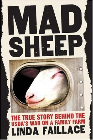 Imagen de archivo de Mad Sheep: The True Story Behind the USDA's War on a Family Farm a la venta por Sessions Book Sales