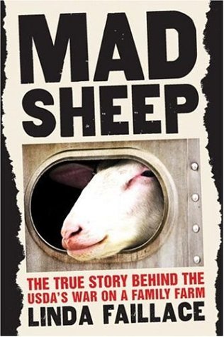 Stock image for Mad Sheep: The True Story Behind the USDA's War on a Family Farm for sale by Sessions Book Sales
