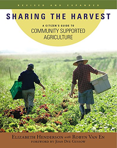 Beispielbild fr Sharing the Harvest : A Citizen's Guide to Community Supported Agriculture, 2nd Edition zum Verkauf von Better World Books