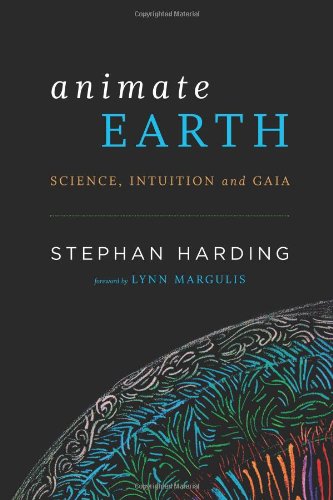 Stock image for Animate Earth: Science, Intuition, And Gaia for sale by Books of the Smoky Mountains
