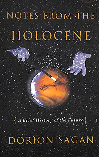Stock image for Notes from the Holocene : A Brief History of the Future for sale by Better World Books